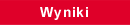 Wyniki